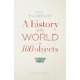 History of the World In 100 Objects